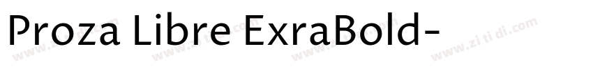 Proza Libre ExraBold字体转换 Proza Libre ExraBold字体转换